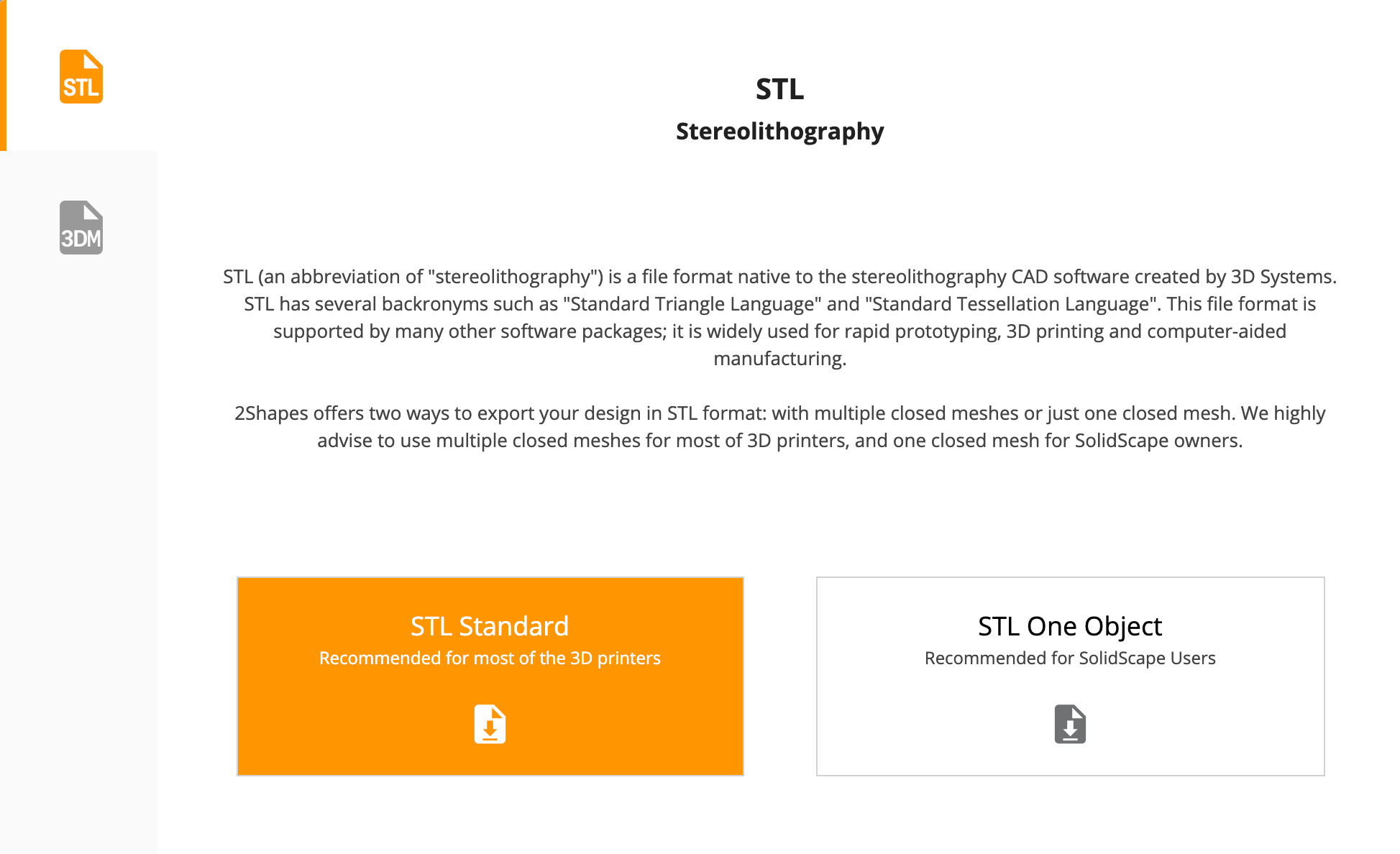Download your designs in STL or 3DM file formats.